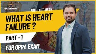 Heart Failure | Lecture for OPRA Exam | Part 1 | Arief Mohammad