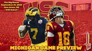 "We ARE Going To Win" | USC - Michigan Game Preview