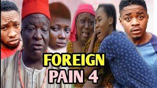 FOREIGN PAIN FINAL (EPISODE 4) NIGERIAN LATEST NEW MOVIE - 2020 NOLLYWOOD NIGERIAN FULL HIT MOVIE