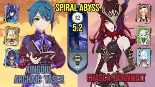 C6 Xingqiu Archaic Taser + C1 Chasca BurnMelt | Spiral Abyss 5.2 | Genshin Impact