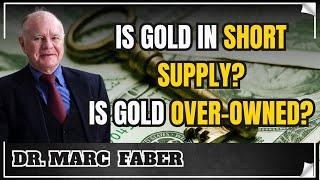 Is gold over-owned?🪙 - Insights from Dr.Marc Faber