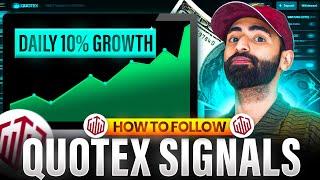 How to Follow Quotex Signals || Daily 10% Account Grow