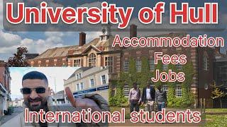 How’s university of Hull in UK  / international students in uk 