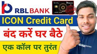 RBL bank Icon Credit Card Close Online Ghar Bethe RBL Bank Icon क्रेडिट कार्ड बंद कैसे करें घर बैठे