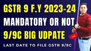 GSTR-9 FY 2023-24 filing and Optional Vs. Mandatory #gstr9 #gstr9C #gstannual return