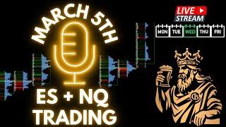 LIVE March 5th- Delta Footprint for $ES and $NQ Commentary and Trade Plans.