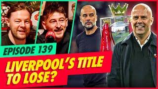 Liverpool’s Title To Lose? | Hot Kopics | Ep 139 | AGT & Freestyle DM