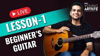 LIVE Lesson 1 : Beginner's Guitar Lesson | Introduction to Guitar  #guitar #siffyoungartiste