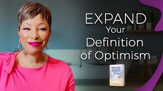 Expand Your Definition of Optimism | Optimists Always Win | Kimberly S. Reed