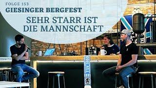 #153 Giesinger Bergfest: Sehr starr ist die Mannschaft