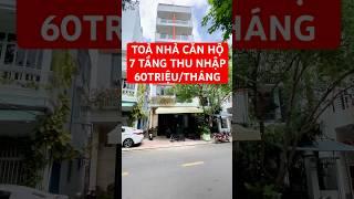 Toà nhà căn hộ 7 tầng thu nhập 60 triệu/tháng