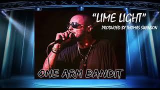 One Arm Bandit- "Lime Light" (Prod. Thomas Swanson)