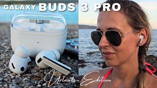 Vergesst alles andere  Galaxy Buds 3 Pro im Test | Urlaubs-Edition