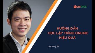 Hướng dẫn học lập trình Online hiệu quả bởi Hoàng An Unicode