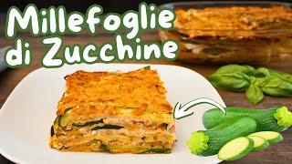 MILLEFOGLIE DI ZUCCHINE Ricetta Facile - Fatto in Casa da Benedetta