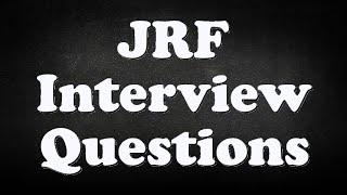 JRF Interview Questions