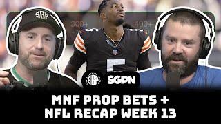 Epic Monday Night Football Prop Bets & Thrilling NFL Week 13 Recap!