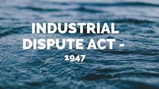 Industrial Dispute Act 1947