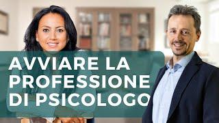 Psicologo, come avviare la libera professione. 7 consigli che avrei voluto ricevere 20 anni fa