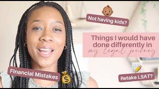 THINGS I WOULD'VE DONE DIFFERENTLY IN MY LEGAL JOURNEY ‍️ | Pre-law, during & after law school