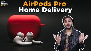 Get AirPods Pro home delivered within minutes! | Daily Fiiber Ep-32 #apple