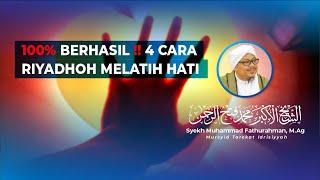 4 CARA RIYADHOH MELATIH HATIBERHASIL‼️@SyekhFathurahman #KajianTasawuf