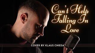 Cant Help Falling In Love - Elvis Presley (Cover by Klaus Chiesa)