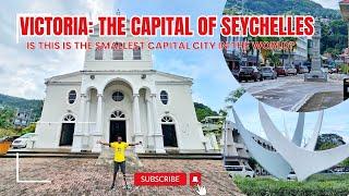 Exploring Victoria: The Capital of Seychelles | Is this the smallest capital city in the world?