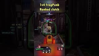 Crazy 1v4 CLUTCH in FragPunk ranked #FragPunkCreator #FunnyPunk Moments #lancertraininggrounds