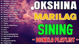 Oksihina, Marilag, Sining - DionelaOPM Tagalog Top Songs 2025 PlaylistBest OPM Tagalog Love Songs