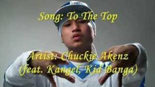 Chuckie Akenz - To The Top
