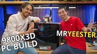 Let's Build With MrYeester And The 9800X3D CPU