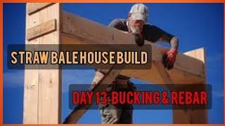 #strawbalehouse #sustainableliving Straw Bale House Build Day 13: Window Bucks and Rebar Spikes