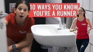 10 Ways You Know You’re A RUNNER