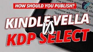 KDP vs Kindle Vella - How Should You Publish? | Online Publishing - Passive Income for Indie Authors