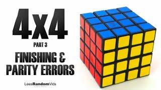 How to Solve a Rubik's Cube 4x4 - Part 3: Finishing & Parity Errors