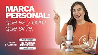 #1 ¿Qué es la marca personal y cómo empezar a construirla? | Curso gratuito de MARCA PERSONAL