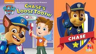 🪥 Kids Book Read Aloud: Paw Patrol : Chase's Loose Tooth!