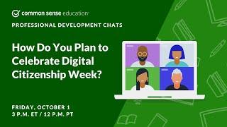 Common Sense PD:  Celebrate Digital Citizenship Week