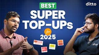 BEST 5 Super Top-Up Health Insurance Plans of 2025 | *ULTIMATE COMPARISON* | Ditto Insurance