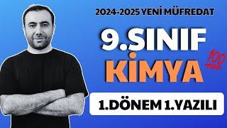 9.Sınıf Kimya 1.Dönem 1.Yazılı | 2024-2025 Yeni Müfredata Uygun