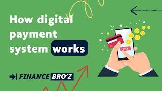 How digital payment system works: Beginner's Guide to Electronic Transactions