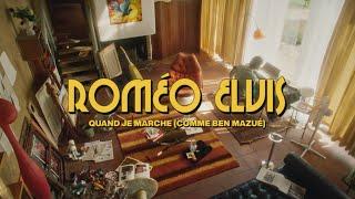 Roméo Elvis - Quand je marche (comme Ben Mazué) (Clip Officiel)