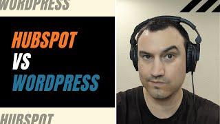 HubSpot COS vs WordPress CMS