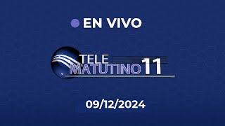 #EnVivo | Telematutino 11 | 09-12-2024  |