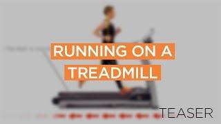 How should you Run on a Treadmill?