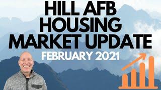 HILL AFB MARKET UPDATE - FEBRUARY 2021