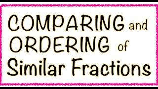 COMPARING AND ARRANGING OF SIMILAR FRACTIONS || MATH 2 WEEK 7 QUARTER 3 || MELC