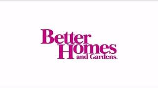 Welcome to Better Homes and Gardens!