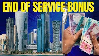 What is GRATUITY or END OF SERVICE BONUS in Qatar 2023  | Mexcreationtv